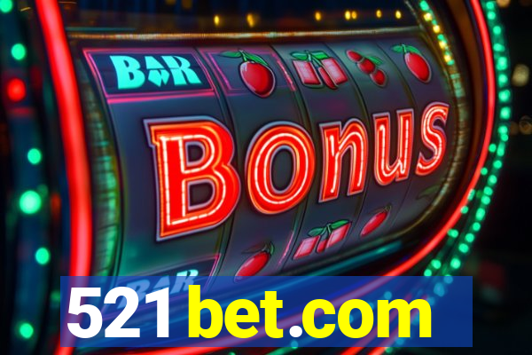 521 bet.com